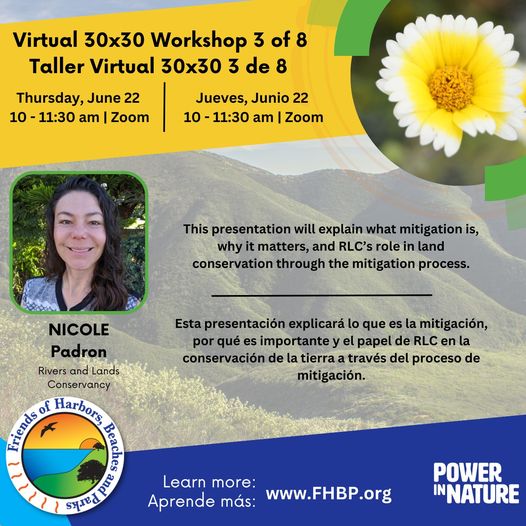 A colorful image describing a virtual workshop on 30x30 featuring a photo of Nicole Padron from the Rivers and Lands Conservancy. The image includes English and Spanish descriptions of the content, including the date, time, and location of the virtual workshop. It directs people to visit: FHBP.org for more information. 